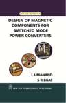 NewAge Design of Magnetic Components for Switched Mode Power Converters